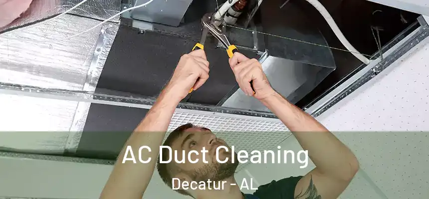  AC Duct Cleaning Decatur - AL